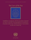 The law of the sea : guidelines on deposit with the Secretary-General of charts or lists of geographical coordinates of points under the United Nations Convention on the Law of the Sea - Book