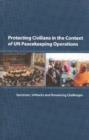 Protecting Civilians in the Context of UN Peacekeeping Operations : Successes, Setbacks and Remaining Challenges - Book
