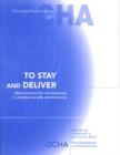 To Stay and Deliver : Good Practice for Humanitarians in Complex Security Environments - Book