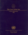 The Law of the Sea : A Select Bibliography 2008 - Book