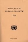 United Nations Juridical Yearbook : 2008 - Book