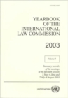 Yearbook of the International Law Commission : Summary Records of the Meetings of the International Law Commission on Its Fifty-fifth Session (3 May - 6 June and 7 July - 8 August 2003) v. 1 - Book