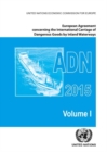 European Agreement Concerning the International Carriage of Dangerous Goods by Inland Waterways (ADN) 2015 including the annexed regulations, applicable as from 1 January 2015 - Book