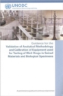 Guidance for the Validation of Analytical Methodology and Calibration of Equipment Used for Testing of Illicit Drugs in Seized Materials and Biological Specimens - Book