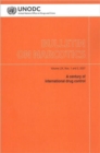 Bulletin on Narcotics : A Century of International Drug Control, Volume 59 - Book