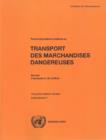 Recommandations Relatives Au Transport Des Marchandises Dangereuses : Manuel D Epreuves Et de Criteres - Book