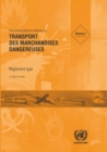 Recommandations Relatives au Transport des Marchandises Dangereuses : Reglement Type - Book