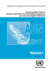 ADN 2017 (French Edition) : Accord Europeen Relatif au Transport International des Marchandises Dangereuses par Voies de Navigation Interieures 2017 - Book