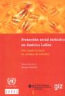 Proteccion Social Inclusiva En America Latina : Una Mirada Integral, Un Enfoque de Derechos - Book