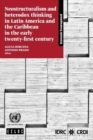 Neostructuralism and heterodox thinking in Latin America and the Caribbean in the early twenty-first century - Book