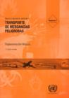 Recomendaciones Relativas Al Transporte de Mercancias Peligrosas : Reglamentacion Modelo - Decimoseptima Edicion Revisada - Book