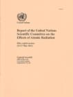 Report of the United Nations Scientific Committee on the Effects of Atomic Radiation : Fifty-seventh Session, Includes Scientific Report Summary of Low-dose Radiation Effects on Health, 2010 - Book