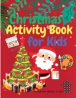 Christmas Activity Book for Kids : Lots of Activities including Color by Number, Dot to Dot, Word Search, Shadow Match - Book