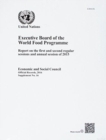 Executive Board of the World Food Programme : report of the Executive Board of the World Food Programme on the first and second regular sessions and annual session of 2015 - Book