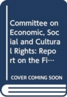 Report on the fifty-fourth, fifty-fifth and fifty-sixth sessions of the Committee on Economic, Social and Cultural Rights (23 February-6 March 2015, 1-19 June 2015, 21 September-9 October 2015) - Book