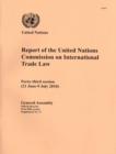 Report of the United Nations Commission on International Trade Law : Forty-third Session (21 June-9 July 2010) - Book