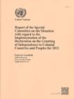 Report of the Special Committee on the Situation with regard to the Implementation of the Declaration on the Granting of Independence to Colonial Countries and Peoples for 2012 - Book