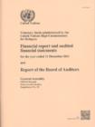 Voluntary funds administered by the United Nations High Commissioner for Refugees : financial report and audited financial statements for the year ended 31 December 2011 and the report of the Board of - Book