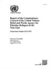 Report of the Commissioner-General of the United Nations Relief and Works Agency for Palestine Refugees in the Near East : programme budget 2014-15 - Book