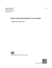 Report of the International Court of Justice : 1 August 2015 - 31 July 2016 - Book