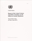 Report of the United Nations Scientific Committee on the Effects of Atomic Radiation : sixty-fourth session (29 May - 2 June 2017) - Book