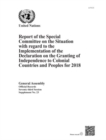 Report of the Special Committee on the Situation with Regard to the Implementation of the Declaration on the Granting of Independence to Colonial Countries and Peoples for 2018 - Book