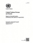 United Nations Forum on Forests : report on the tenth session (4 February 2011 and 8 to 19 April 2013) - Book