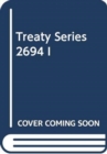 Treaty Series 2694 I - Book