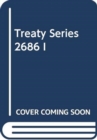 Treaty Series 2686 - Book