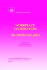Workplace Cooperation. An Introductory Guide - Book