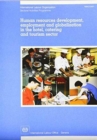 Human Resources Development, Employment and Globalization in the Hotel, Catering and Tourism Sector : Report for Discussion at the Tripartite Meeting on Human Resources Development, Employment and Glo - Book