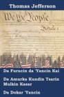 Sanarwar 'yanci, Tsarin Mulki, Da Dokar' Yancin Amurka Na Amurka : Declaration of Independence, Constitution, and Bill of Rights of the United States of America, Hausa Edition - Book