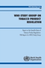 WHO Study Group on Tobacco Product Regulation : Report on the Scientific Basis of Tobacco Product Regulation: Fifth Report of a WHO Study Group - Book