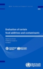Evaluation of Certain Food Additives and Contaminants : Eightieth Report of the Joint FAO/WHO Expert Committee on Food Additives - Book