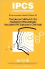 Principles and methods for the assessment of neurotoxicity associated with exposure to chemicals - Book