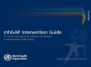 mhGAP Intervention guide for mental  neurological and substance-use disorders in non-specialized health settings. Version 2.0 : Mental health Gap Action Programme (mhGAP) - Book