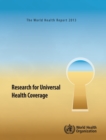 The world health report 2013 : research for universal health coverage - Book