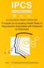 Principles for Evaluating Health Risks to Reproduction Associated with Exposure to Chemicals - Book