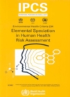 Elemental Speciation in Human Health Risk Assessment - Book