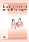 Kangaroo Mother Care : A Practical Guide - Book