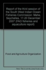 Report of the Third Session of the South West Indian Ocean Fisheries Commission : Mahe, Seychelles, 17-20 December 2007 - Book