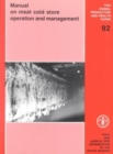 Manual on meat cold store operation and management - Book