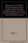 Manuals of Food Quality Control : Pesticide Residue Analysis in the Food Control - Book