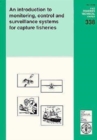 Monitoring, Control and Surveillance Systems for Capture Fisheries (FAO Fisheries Technical Paper) - Book