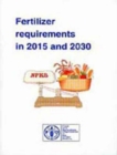 Fertilizer Requirements in 2015 and 2030 - Book