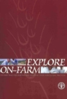 Explore On-Farm : On-Farm Trials for Adapting and Adopting Good Agricultural Practices - Book