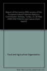 Report of the twenty-fifth session of the European Inland Fisheries Advisory Commission : Antalya, Turkey, 21-28 May 2008 (FAO fisheries and aquaculture report) - Book