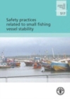 Safety practices related to small fishing vessel stability (FAO fisheries and aquaculture technical paper) - Book