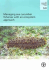 Managing Sea Cucumber Fisheries with an Ecosystem Approach - Book