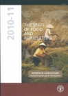 The State of Food and Agriculture 2010-11 : Women in Agriculture: Closing the Gender Gap for Development - Book